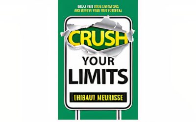 Crush Your Limits by Thibaut Meurisse
