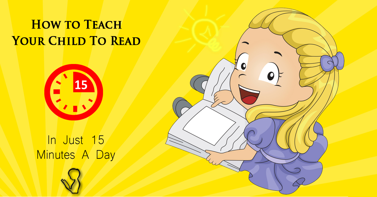 Teach Children To Read in 15 Minutes a Day Teach Children To Read in 15 Minutes a Day