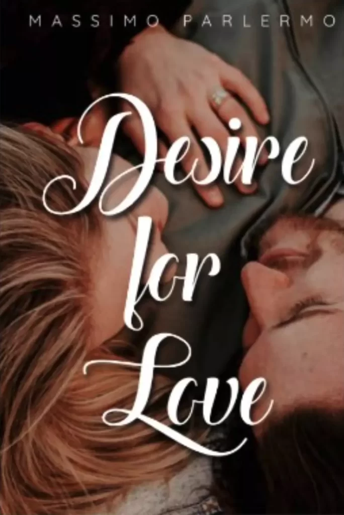 Book cover of Desire for love by the author Massimo Parlermo
