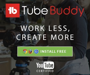 TubeBuddy Create More Work Less 300x250