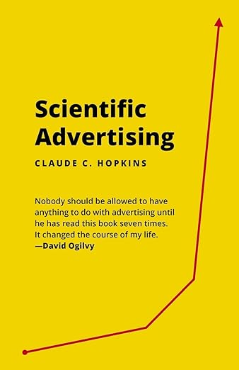 Scientific Advertising A Better Approach to Marketing
